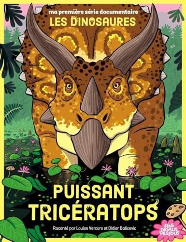 Dinosaures (Les) : Puissant Tricératops