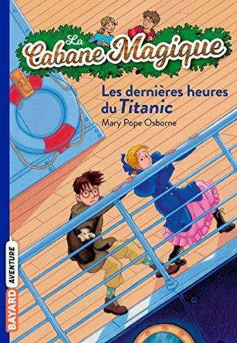 La Cabane magique T. 16 : Les dernières heures du Titanic