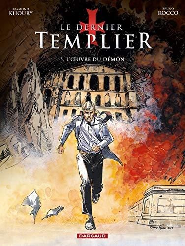 Le Dernier templier T. 05 : L'Oeuvre du démon