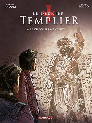Le Dernier templier T. 06 : Le Chevalier manchot