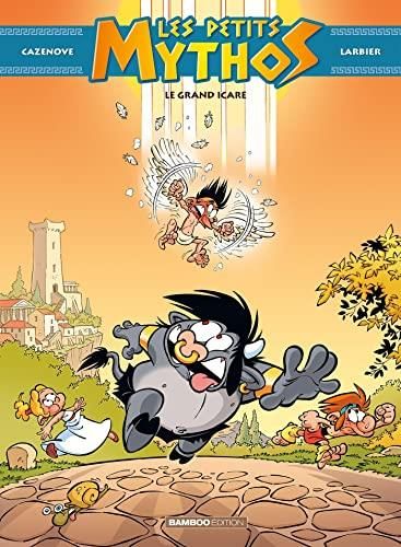 Petits Mythos (Les) T.02 : Le grand Icare