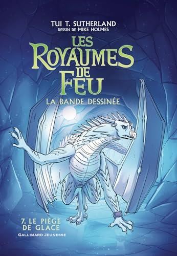 Royaumes de feu : La Bande dessinée (Les) T.07 : Le piège de glace