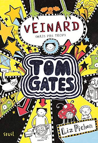 Tom Gates T. 07 : Veinard (mais pas trop)