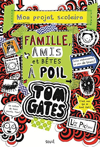 Tom Gates T. 12 : Mon projet scolaire : famille, amis et bêtes à poil