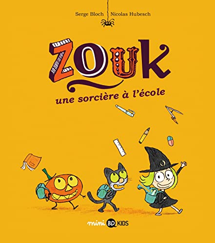 Zouk T. 03 : Une sorcière à l'école