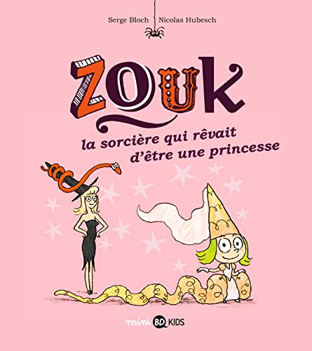 Zouk T. 05 : La sorcière qui rêvait d'être une princesse