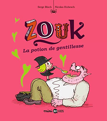 Zouk T. 19 : La potion de gentillesse